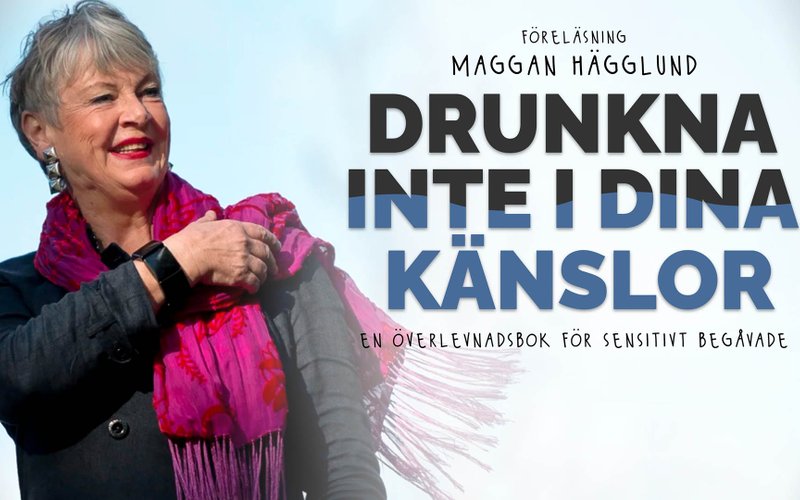 Bildbeskrivning saknas för evenemanget: Drunkna inte i dina känslor med Maggan Hägglund - INSTÄLLT