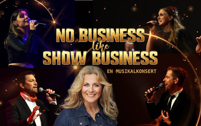 Bildbeskrivning saknas för evenemanget: No Business Like Show Business - en musikalkonsert