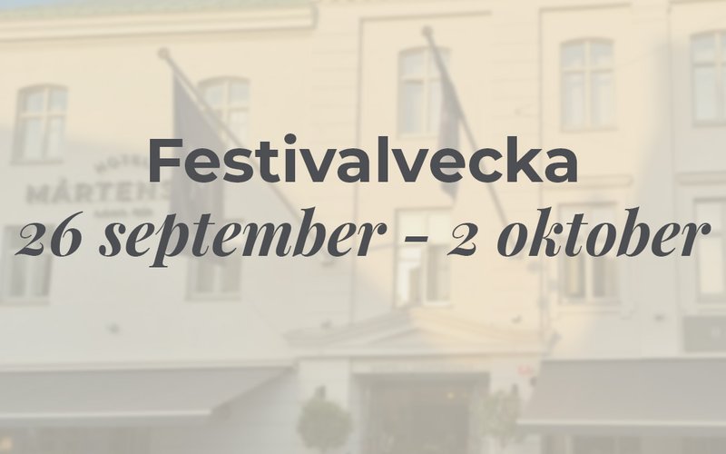 Bildbeskrivning saknas för evenemanget: Festivalvecka på Hotell Mårtenson
